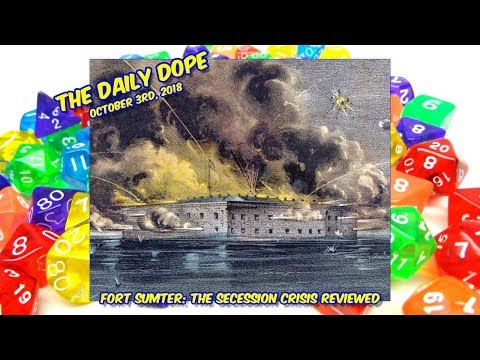 Fort Sumter: The Secession Crisis 1860-1861 - Review on The Daily Dope #174