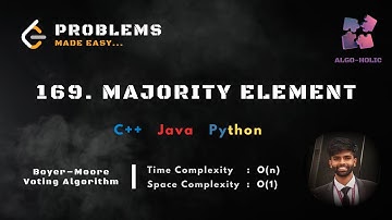 LeetCode 169: Majority Element | Boyer-Moore Algorithm | Brute Force | Hashmap | C++, Java, Python