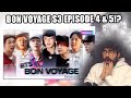 Bon Voyage Season 3 Episode 4 AND 5!! | Reaction