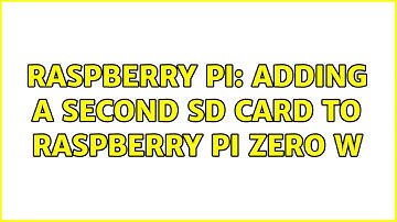 Raspberry Pi: Adding a second sd card to raspberry pi zero w