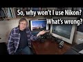 Keiths often asked why he wont use nikon cameraslenses its all what you do  how you got there