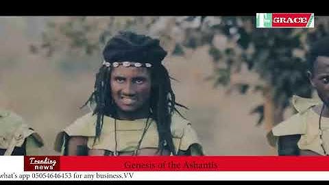 GENESIS OF THE ASHANTIS THRILLER |The Grace Media