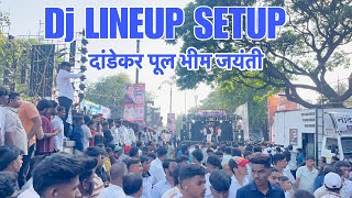 दांडेकर पुल भीम जयंती🇪🇺 || Dj LINEUP SETUP PUNE || BHIM JAYANTI 2026 