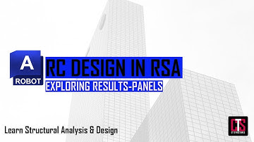 Lesson 7 Exploring Results (Panels) - RC Design in Robot Structural Analysis