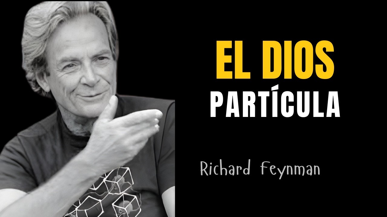 Feynman Explica la 'Partícula de Dios' Como NADIE Más Puede