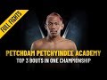 Petchdam's Top 3 Bouts | ONE: Full Fights