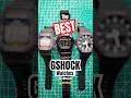 Toughness Meets Style: The Best G-Shocks
