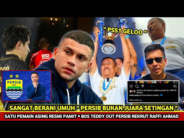 DI LUAR DUGAAN😢Bos Teddy Hatur Nuhun Persib Rekrut Raffi Ahmad😱Resmi 1 Pemain Asing Pamit🔥Pesan Ciro class=