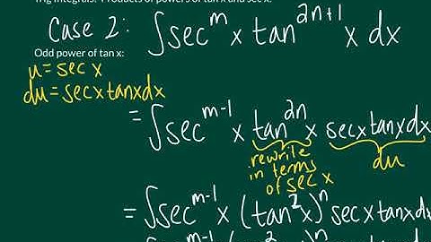 Trigonometric Integration:  Products of tan x and sec x
