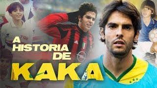 Conheça toda a HISTÓRIA de KAKÁ