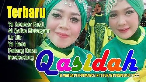 KOLEKSI FULL QASIDAH, EL WAFDA LIVE PERFOMANCE IN TEGUHAN PURWODADI GROBOGAN 2022