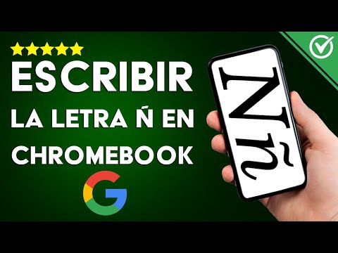 Cómo Escribir la Letra ‘Ñ’ en un Chromebook - Aprende Atajos Nuevos