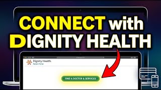 How to Connect with Dignity Health for Hospital Services - Step By Step