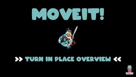 MoveIt V2.0 [Movement] Turn In Place Overview