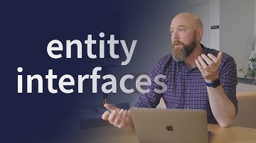 Introducing entity interfaces