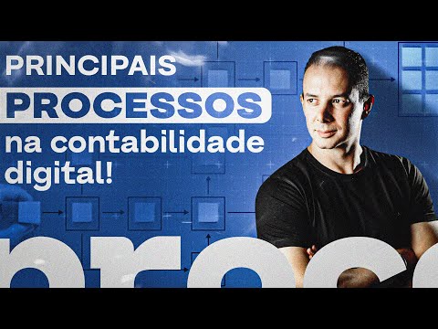 PRINCIPAIS PROCESSOS NA CONTABILIDADE DIGITAL