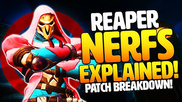 Overwatch - HUGE Reaper NERF EXPLAINED! - PTR Patch BREAKDOWN!