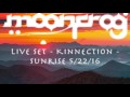 Moon frog  kinnection campout 2016  sunrise live  set  all original