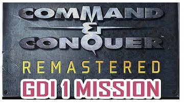 gdi mission 1 - command and conquer tiberian dawn / command and conquer gdi mission briefing 1 hd