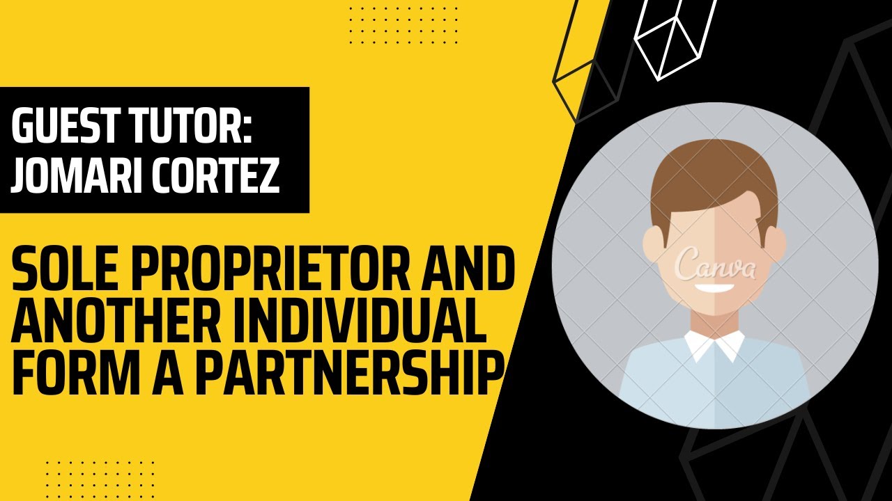 Guest Tutor Sole Proprietor and another Individual Form a Partnership