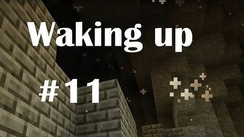 Super Hostile 14: Waking up 11 - Super secret waterfall