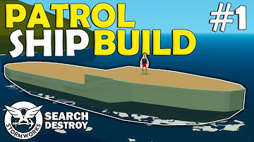 Lets Build A NEW Patrol Ship! - Patrol Ship Build - Stormworks Search and Destroy - #1