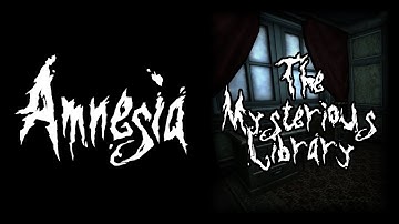 Amnesia: The Mysterious Library