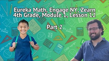 Eureka Math Grade 4 Module 1 Lesson 12 Part 2 - Solve Multi-Step Word Problems with Addition