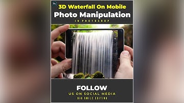How to create 3D Waterfall On Mobile Photo Manipulation - Photoshop Tutorial