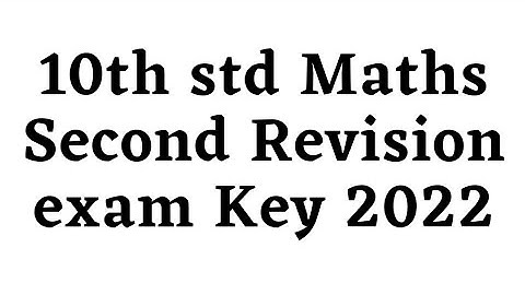 10th std Maths March Second Revision exam Key 2022 Full Solution Check out description box PDF