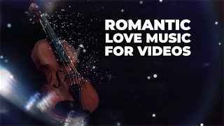 Falling In Love | Romantic Music For Love Videos  | Sentimental Royalty-Free Background Music screenshot 5