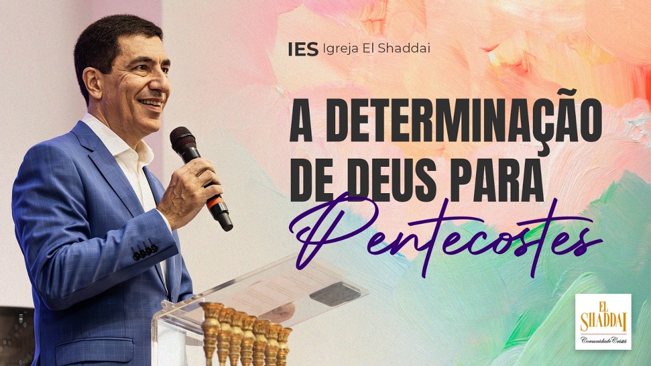 A DETERMINAÇÃO DE DEUS PARA PENTECOSTES - FÁBIO ABBUD
