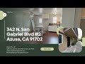 Azusa Property Management: 342 N. San Gabriel Blvd #2 Azusa, CA 91702