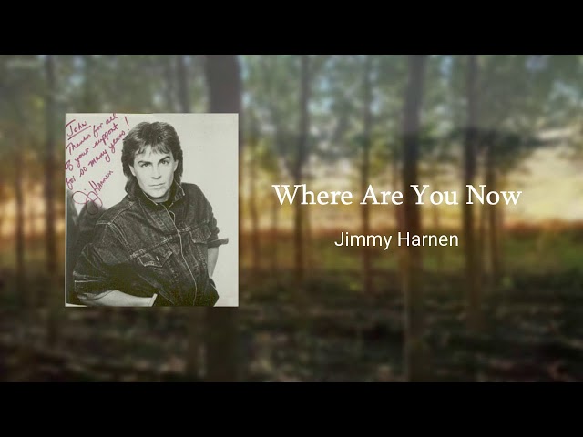 Jimmy Harnen  - Where Are You Now (1989) class=