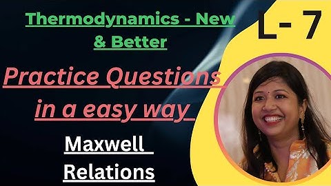 Thermodynamics L-7 #practice Questions Maxwell and Non Maxwell Relations #csirnet #gate  #iitjam