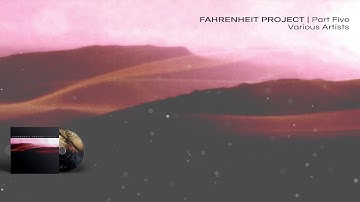 VA - Fahrenheit Project Part Five - 10 Final by HOL BAUMANN