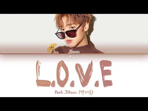 Park Jihoon 박지훈 L O V E Han Rom Eng Color Coded Lyrics 한국어 가사 