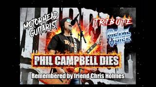 MOTORHEAD Guitarist PHIL CAMPBELL Dies, Tribute show w/ Friend CHRIS HOLMES-Reaction- Dead at 64