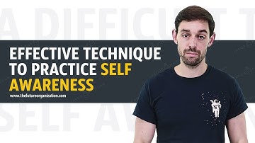 Effective Technique to Practice Self Awareness
