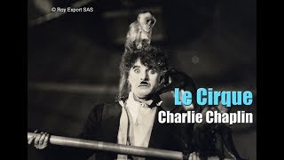 Charlie Chaplin - Le Cirque - Présentation Du Film (VF) Charlie Chaplin - Le Cirque - Présentation Du Film (VF)