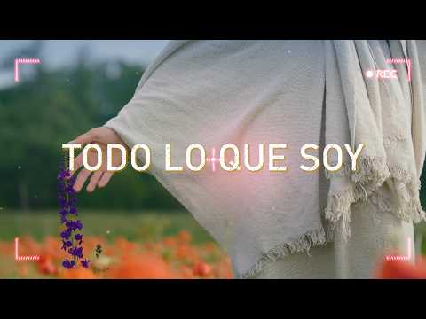 TODO LO QUE SOY