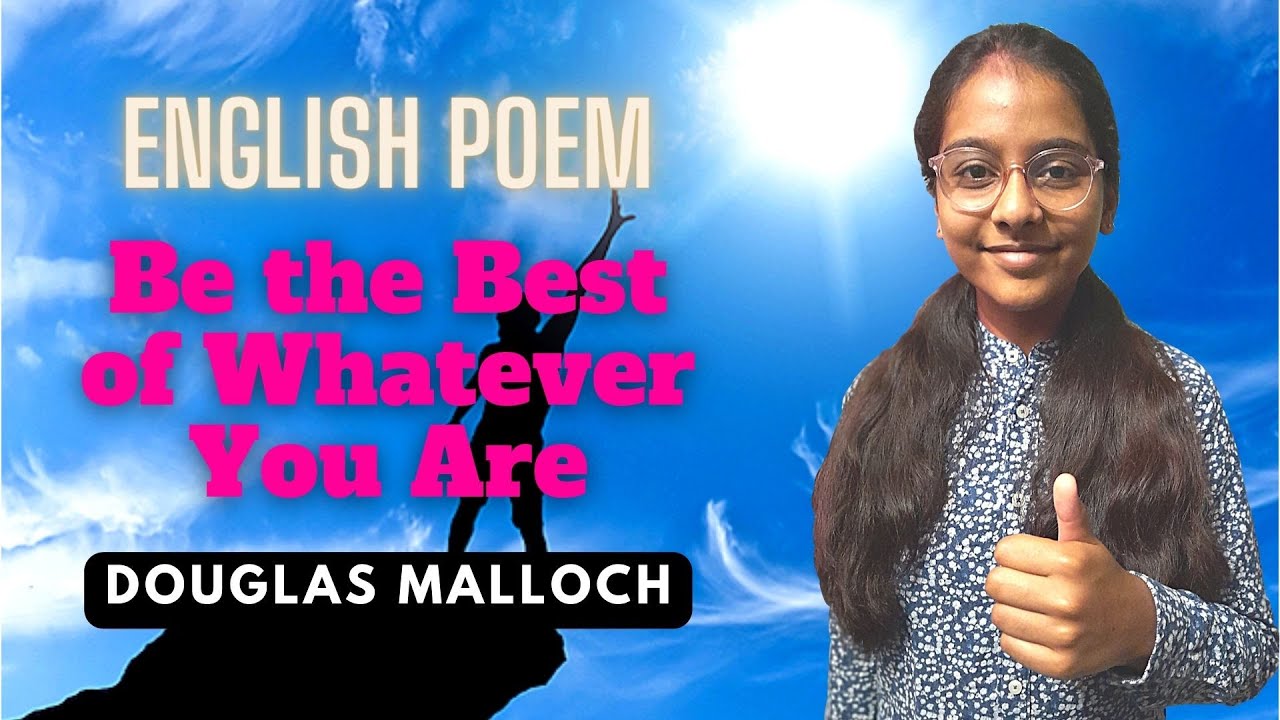 Best Poem for English Poem recitation Competition   Be the best of whatever you are I Kids Lounge