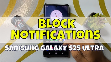 Stop Annoying Notifications While Gaming! How to Block Notifications on Your Samsung S25 Ultra