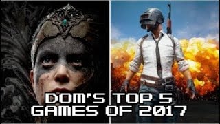 Doms Top 5 Games of 2017 (British Esports Association)