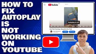 How To Fix Autoplay Is Not Working on YouTube | YouTube Update Tutorial