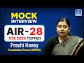 Prachi Honey AIR 28 | Foundation Course (GPSM) | UPSC CSE 2025 Topper’s Mock Interview #nextias