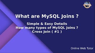 Joins in MySQL | What are Joins | Easy & Simple Concept of Joins | Cross Join | Learn MySQL Joins