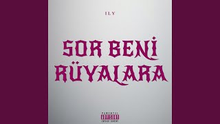 Sor Beni Rüyalara - ILY