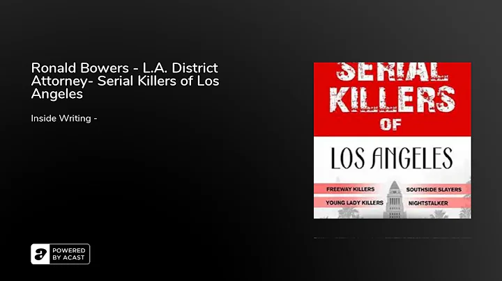 Ronald Bowers - L.A. District Attorney- Serial Kil...
