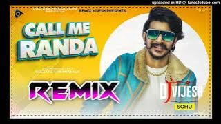Call Me Randa Dj Remix __ GULZAAR CHHANIWALA __ New Haryanavi Dj Song __ Call Me Randa Remix 2022